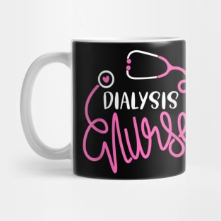 Dialysis Nurse Gift Shirt Mug